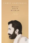 Bütün Şiirleri & Hızla Akan Mızrak