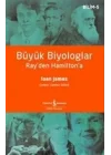 Büyük Biyologlar - Rayden Hamiltona