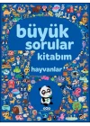Büyük Sorular Kitabım - Hayvanlar