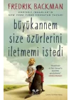 Büyükannem Size Özürlerini İletmemi İstedi