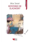 Büyüyünce Ne Olacaksın?