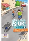 Buz Çetesi 2 - Veee - Kapı Açılıyor!
