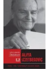 Çağa İz Bırakan Önderler - Aliya İzzetbegoviç