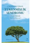 Çağımızın Vebası Tükenmişlik Sendromu ve Sonrası - Business Burnout
