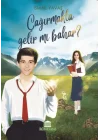 Çağırmakla Gelir mi Bahar ?