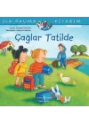 Çağlar Tatilde - İlk Okuma Kitabım