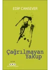 Çağrılmayan Yakup