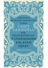 Cahit Zarifoğlu-Bize Sözlerimizden Çok Yüreğimizden Anlayan Gerek