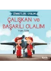 Çalışkan ve Başarılı Olalım Sünnetlere Uyalım
