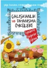 Çalışkanlık Ve Dayanışma Öyküleri