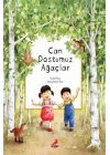 Can Dostumuz Ağaçlar