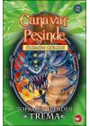 Canavar Peşinde 29 - Toprağın Efendisi Trema