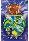 Canavar Peşinde 30 - Böceklerin Kraliçesi Amiktus