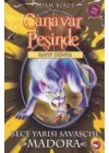 Canavar Peşinde 40 - Gece Yarısı Savaşçısı Madora