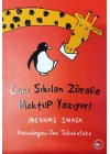 Canı Sıkılan Zürafa Mektup Yazıyor! (Ciltsiz)