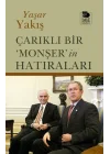 Çarıklı Bir ‘Monşer’in Hatıraları