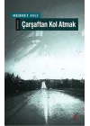 Çarşaftan Kol Atmak