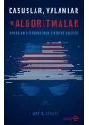 Casuslar Yalanlar ve Algoritmalar
