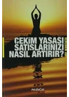 Çekim Yasası Satışlarınızı Nasıl Artırır?