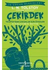 Çekirdek - Tolstoy’dan Çocuklar İçin Öyküler - İş Çocuk Klasikleri - Kısaltılmış Metin