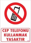 Mey İthalat® Cep Telefonu Kullanma Uyarı Levhası 25x35 KOD:448
