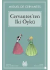 Cervantesten İki Öykü
