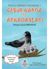 Cesur Karga ve Arkadaşları Mutlu Orman