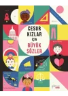 Cesur Kızlar İçin Büyük Sözler