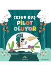 Cesur Kuş Pilot Oluyor