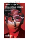Ceza Kolonisinde ve Diğer Öyküler - Modern Klasikler Dizisi