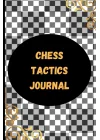 Chess Annotation Log | Chess Opening Journal: 120 Pages Chess tactics Journal; Chess Notation Book
