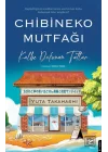 Chibineko Mutfağı: Kalbe Dokunan Tatlar