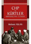 CHP ve Kürtler - Kurtuluş’tan 12 Eylül’e