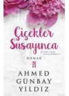 Çiçekler Susayınca