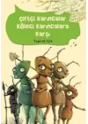 Çiftçi Karıncalar Köleci Karıncalara Karşı