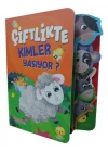 Çiftlikte Kimler Yaşıyor?