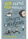 Çiğ Köfte Operasyonu - Uçuk Ailemle Kaçık Maceralar