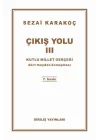 Çıkış Yolu 3 - Kutlu Millet Gerçeği