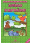 Çikolata Öyküler:Amigo Papağan