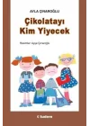 Çikolatayı Kim Yiyecek