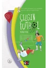 Çılgın Futbol (Ciltli)