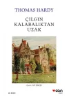 Çılgın Kalabalıktan Uzak (Beyaz Kapak)