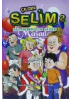 Çılgın Selim 2 - Halam Beni Çok Sever