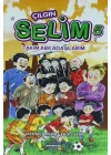 Çılgın Selim 5 - Takım Arkadaşlarım