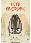 Çılgın Yiyecekler Serisi - Kötü Çekirdek