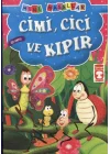 Cimi, Cici ve Kıpır - Öz Saygı / Mini Masallar