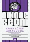 Cingöz Recai - Arsen Lüpen İstanbulda