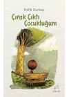Çırak Çıktı Çocukluğum