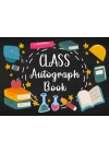 Class Autograph Book: Keepsake Memory Album for Students, Collect Signatures & Special Messages from Classmates and Teachers, School Memento (memory memento)