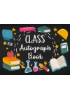 Class Autograph Book: Keepsake Memory Album for Students, Collect Signatures & Special Messages from Classmates and Teachers, School Memento (memory memento)